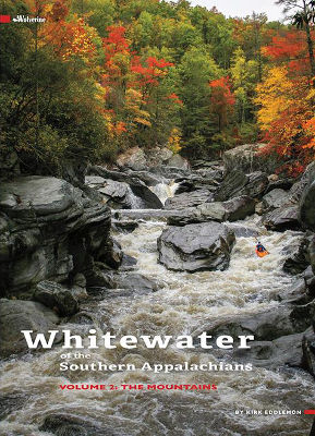 Whitewater of the Southern Appalachians by Kirk Eddlemon